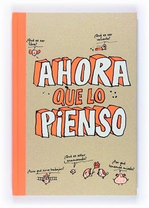 AHORA QUE LO PIENSO | 9788467541434 | BOULET, GWéNAëLLE/CHILARD, ANNE-SOPHIE/JOSEPH, MARION/TOURETTE, LUCIE/BRENIFIER, OSCAR