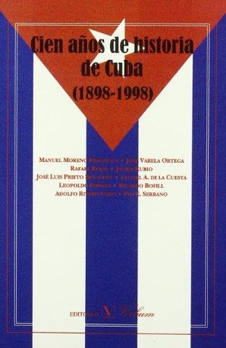 CIEN AÑOS DE HISTORIA DE CUBA (1 | 9788479621711 | MORENO