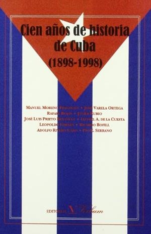 CIEN AÑOS DE HISTORIA DE CUBA (1 | 9788479621711 | MORENO