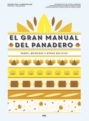 EL GRAN MANUAL DEL PANADERO | 9788490568378 | LANDEMAINE , RODOLPHE