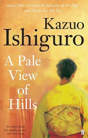 PALE VIEW OF HILLS, A | 9780571258253 | ISHIGURO, KAZUO
