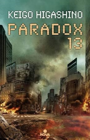 PARADOX 13 | 9788466662444 | HIGASHINO, KEIGO