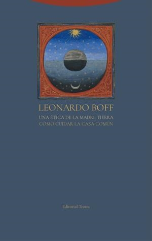 UNA éTICA DE LA MADRE TIERRA | 9788498797244 | BOFF, LEONARDO/VALDERREY, JOSé