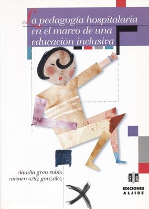 PEDAGOGIA HOSPITALARIA (ALJIBE) | 9788495212962 | GRAU