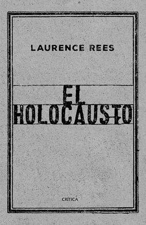 EL HOLOCAUSTO | 9788417067519 | REES, LAURENCE