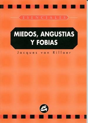 MIEDOS ANGUSTIAS Y FOBIAS | 9788484450047 | VAN RILLAER