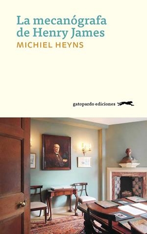 LA MECANóGRAFA DE HENRY JAMES | 9788494642555 | HEYNS, MICHIEL