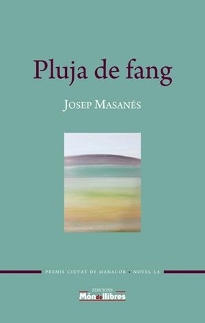 PLUJA DE FANG | 9788469770177 | MASSANéS NOGUéS, JOSEP