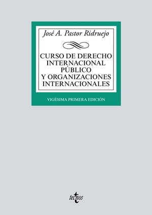 CURSO DE DERECHO INTERNACIONAL PúBLICO Y  ORGANIZACIONES INTERNACIONALES | 9788430972227 | PASTOR RIDRUEJO, JOSé  ANTONIO
