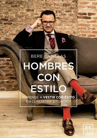 HOMBRES CON ESTILO | 9788416894765 | CASILLAS, BERE