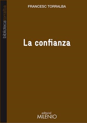LA CONFIANZA | 9788497435031 | TORRALBA ROSELLó, FRANCESC