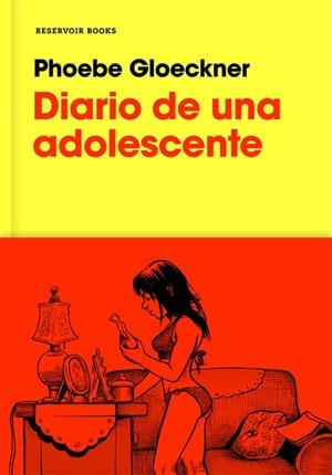 DIARIO DE UNA ADOLESCENTE | 9788416709663 | PHOEBE GLOECKNER