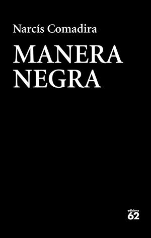 MANERA NEGRA | 9788429776409 | COMADIRA MORAGRIEGA, NARCíS