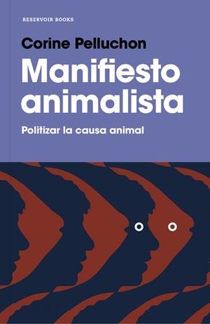 MANIFIESTO ANIMALISTA | 9788417125264 | CORINE PELLUCHON
