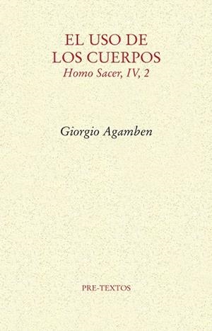 EL USO DE LOS CUERPOS | 9788417143121 | AGAMBEN, GIORGIO