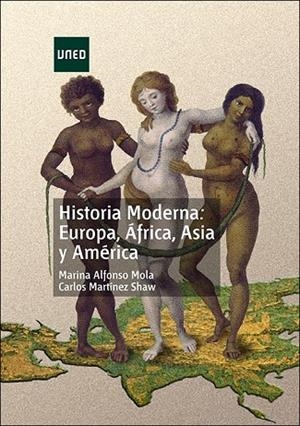 HISTORIA MODERNA: EUROPA, ÁFRICA, ASIA Y AMéRICA | 9788436269659 | MARTÍNEZ SHAW, CARLOS/ALFONSO MOLA, MARINA
