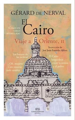 CAIRO - VIAJE AL ORIENTE II | 9788494777257 | NERVAL, GERARD DE