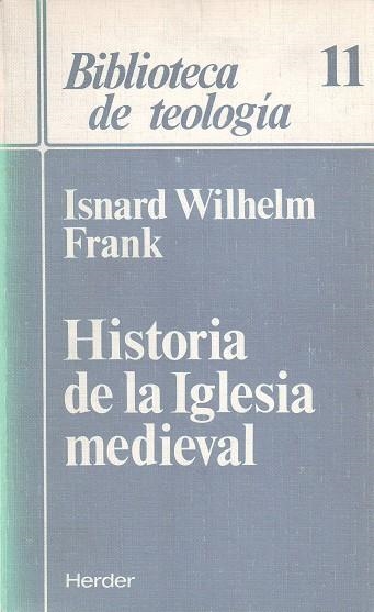 HISTORIA DE LA IGLESIA MEDIEVAL | 9788425416026 | WILHELM