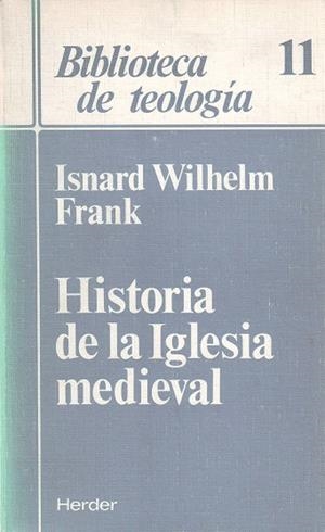HISTORIA DE LA IGLESIA MEDIEVAL | 9788425416026 | WILHELM