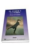PODER Y LA NORIA | 9788479542665 | ESTEBAN
