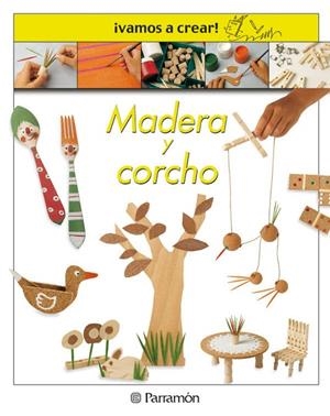 MADERA Y CORCHO (VAMOS A CREAR) | 9788434223448 | MARFIL,R.