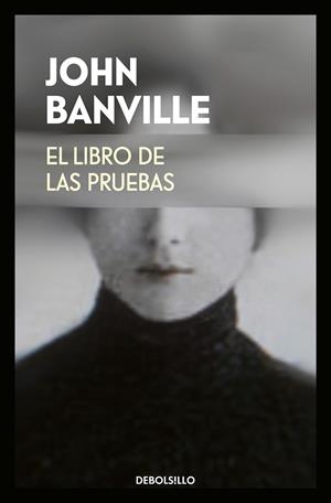 EL LIBRO DE LAS PRUEBAS | 9788466342940 | JOHN BANVILLE