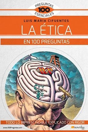 LA éTICA EN 100 PREGUNTAS | 9788499679136 | CIFUENTES PéRES, LUIS MARíA
