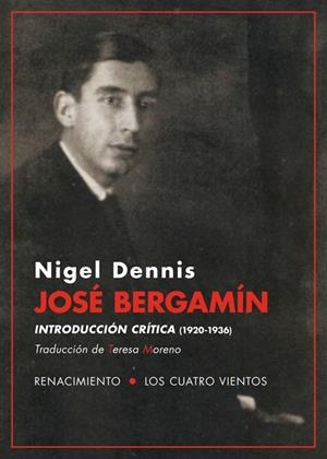 JOSé BERGAMíN. INTRODUCCIóN CRíTICA (1920-1936) | 9788417266233 | DENNIS, NIGEL