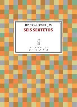 SEIS SEXTETOS | 9788416682874 | ELIJAS, JUAN CARLOS