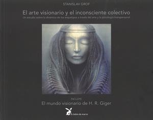 EL ARTE VISIONARIO Y EL INCONSCIENTE COLECTIVO | 9788492470501 | GROF, STANISLAV