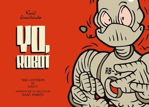 YO, ROBOT | 9788417294151 | CUADRADO, RAÚL