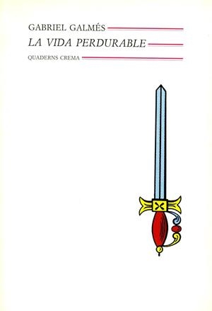 LA VIDA PERDURABLE | 9788477270881 | GALMÉS, GABRIEL