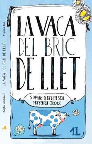 VACA DEL BRIC DE LLET, LA - CATALA | 9788416490448 | SOPHIE ADRIANSEN/ MAYANA ITOÏZ
