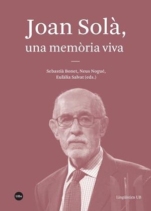 JOAN SOLÀ, UNA MEMÒRIA VIVA | 9788491680178 | VARIOS AUTORES