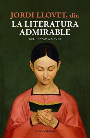 LITERATURA ADMIRABLE,LA | 9788494769443 | LLOVET,JORDI
