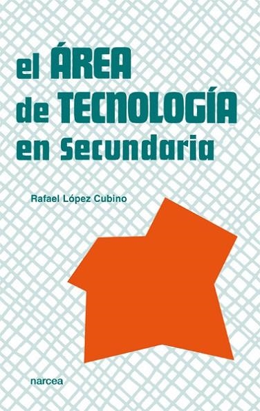 AREA DE TECNOLOGIA EN SECUNDARIA | 9788427713512 | LOPEZ
