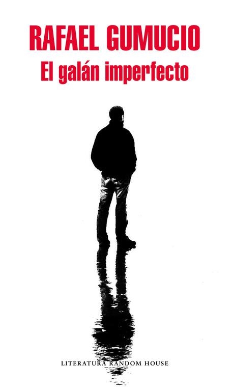 EL GALÁN IMPERFECTO (MAPA DE LAS LENGUAS) | 9788439734420 | RAFAEL GUMUCIO