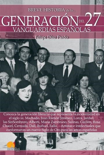BREVE HISTORIA DE LA GENERACIÓN DEL 27 | 9788499679198 | DÍAZ PARDO, FELIPE