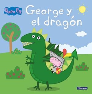 GEORGE Y EL DRAGÓN (PEPPA PIG. PRIMERAS LECTURAS) | 9788448850722 | VÁRIOS AUTORES