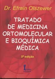 TRATADO DE MEDICINA ORTOMOLECULAR E BIOQUIMICA MEDICA | 9788527409759 | EFRAIN OLSZEWER