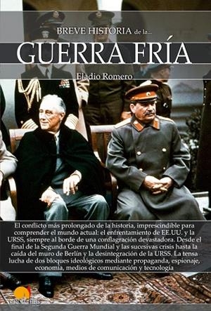 BREVE HISTORIA DE LA GUERRA FRÍA | 9788499679495 | ROMERO GARCÍA, ELADIO