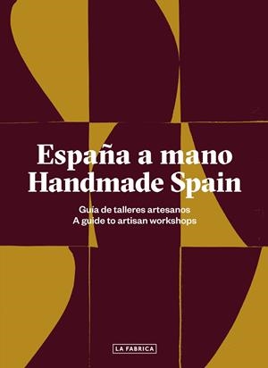 ESPAÑA A MANO. HANDMADE SPAIN | 9788417048525 | VV.AA