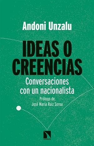 IDEAS O CREENCIAS | 9788490974636 | UNZALU GARAIGORDOBIL, ANDONI