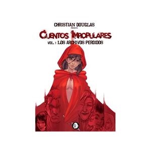 CUENTOS IMPOPULARES. LOS ARCHIVOS PERDIDOS | 9788494625879 | DOUGLAS, CHRISTIAN