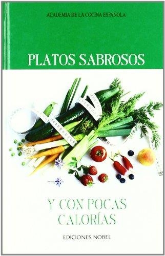 PLATOS SABROSOS Y CON POCAS CALO | 9788484590361 | VARIOS