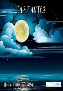 INSTANTES | 9788494851391 | MARTÍNEZ CAMPOS, NOELIA