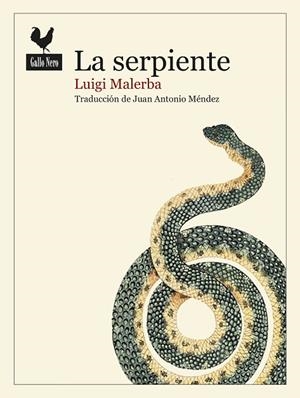 LA SERPIENTE | 9788416529636 | MALERBA, LUIGI