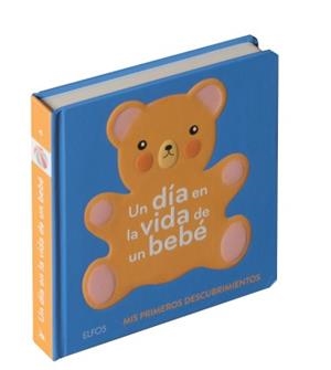 UN DÍA EN LA VIDA DE UN BEBÉ | 9788417254452 | BAILEY, ELLA