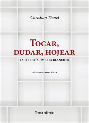 TOCAR, DUDAR, HOJEAR | 9788494569272 | THOREL, CHRISTIAN
