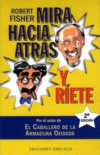 MIRA HACIA ATRAS Y RIETE | 9788477208655 | FISHER